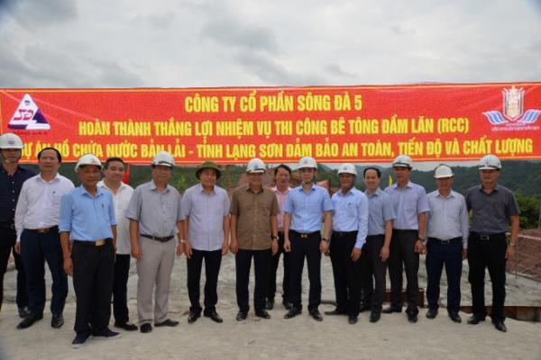 Sông Đà 5 Hoàn thành thắng lợi nhiệm vụ thi công RCC Dự án Hồ chứa nước Bản Lải - Tỉnh Lạng Sơn