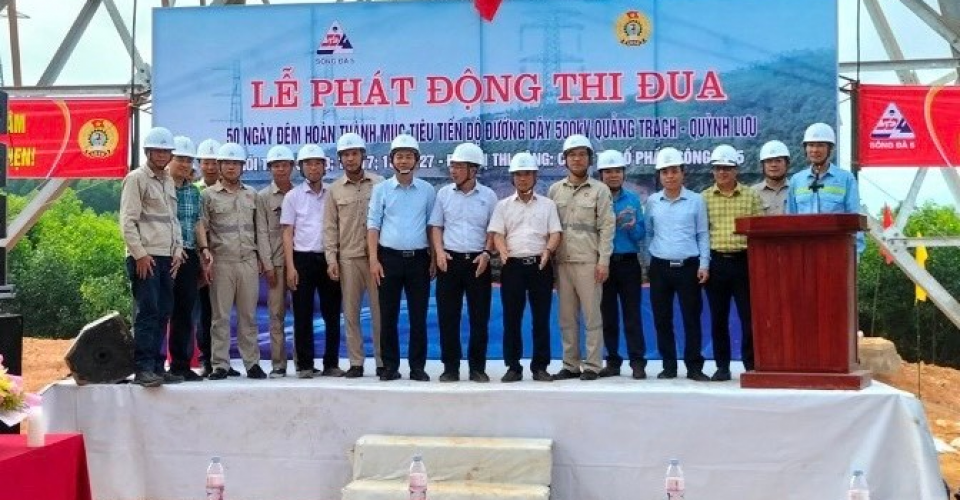 Sông Đà 5 phát động chiến dịch thi đua “50 ngày đêm hoàn thành mục tiêu lắp dựng cột, kéo dây các gói thầu đường dây 500KV”